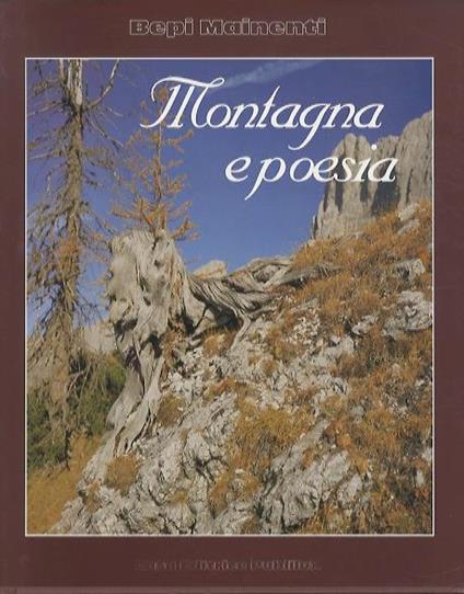 Montagna e poesia - Bepi Mainenti,Arcadio Borgogno - copertina