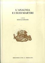 L' Anaunia e i suoi martiri: XVI centenario dei martiri d’Anaunia, 397-1997. Segue: Appendice, a cura di Enrico Sironi. Bibliotheca Civis 10