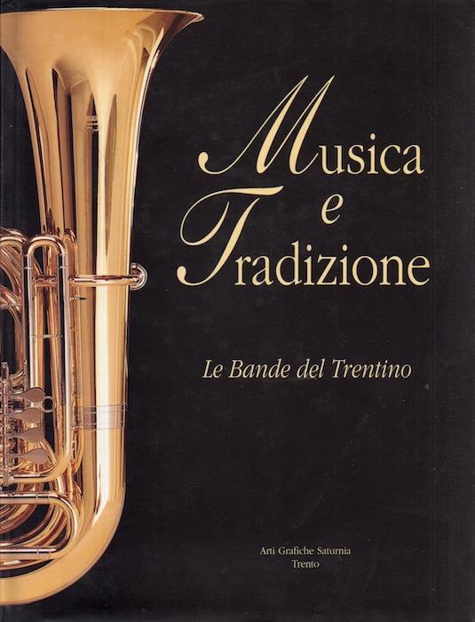 Musica e tradizione: le bande del Trentino - Sandra Tafner - copertina