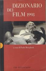 Dizionario dei film 1998. Con la collaborazione di Paola Malanga e Alberto Pezzotta