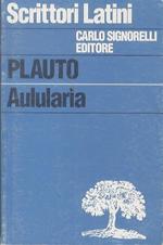 Aulularia. A cura di Massimo Rossi. I classici Signorelli