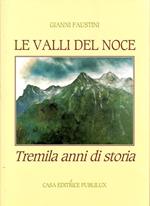 Le valli del Noce: tremila anni di storia