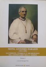 Mons. Antonio Parazzi (1823-1899): sacerdote, storico e archeologo nel centenario della morte: Viadana, 1999. Comitato celebrazioni centenario della morte di Mons. Antonio Parazzi