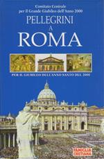 Pellegrini a Roma: per il giubileo dell’anno santo del 2000