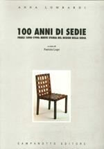 Cento anni di sedie. Friuli 1890-1990: breve storia del design della sedia