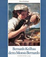 Bernard Keilhau detto Monsù Bernardo