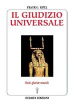 Il giudizio universale. Finis gloriae mundi