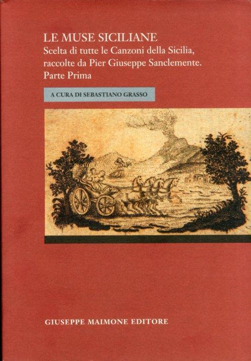 Le muse siciliane. Scelta di tutte le canzoni della Sicilia - Giuseppe Galeano - copertina
