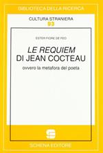 Le requiem di Jean Cocteau ovvero la metafora del poeta