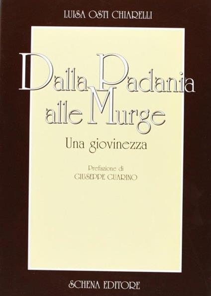 Dalla Padania alle Murge. Una giovinezza - Luisa Osti Chiarelli - copertina