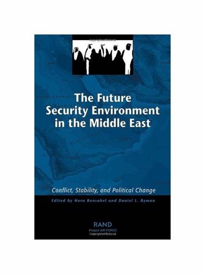 The Future Security Environment in the Middle East - Nora Bensahel - copertina