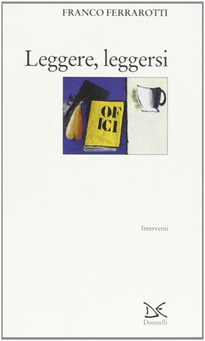 Leggere, leggersi - Franco Ferrarotti - copertina