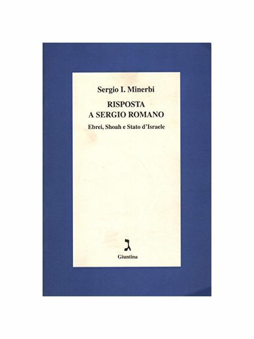 Risposta a Sergio Romano. Ebrei, Shoah e Stato d'Israele - Sergio Minerbi - copertina