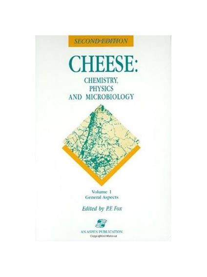 Cheese Chemistry, Physics and Microbiology - P. F. Fox - copertina