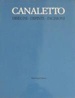 Canaletto: disegni, dipinti, incisioni. Fondazione Giorgio Cini, Centro di cultura e civiltà, Istituto di storia dell’arte, San Giorgio Maggiore, Venezia. Presentazione di Bruno Visentini. Grafica veneta 3