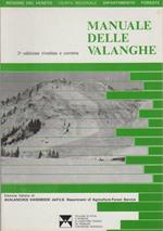 Manuale delle valanghe: edizione italiana di Avalanches handbook del U.S. Department of agriculture, Forest service. 2. ed. riveduta e corretta. Collana di studi e ricerche di carattere tecnico su problemi di interesse regionale