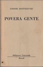 Povera gente. Traduzione di Ebe Perego. Biblioteca universale Rizzoli 973-974