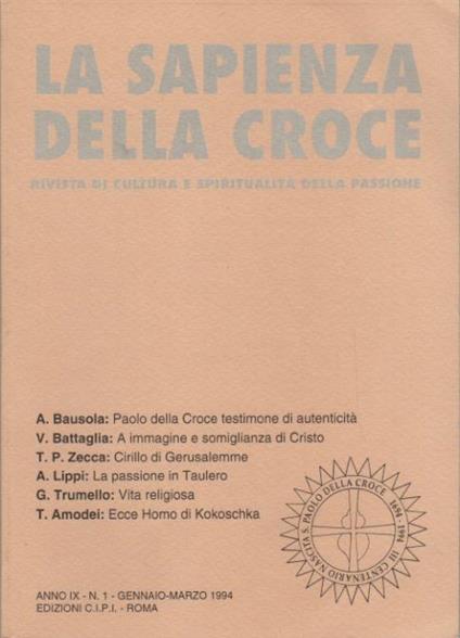 La sapienza della croce: rivista trimemestrale di cultura e spiritualità della Passione. Anno IX, N. 1, Gennaio-Marzo 1994 - copertina