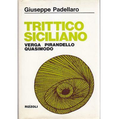 Trittico Siciliano Verga Pirandello Quasimodo - Giuseppe Padellaro - copertina