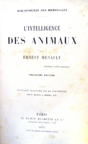 L' intelligence des animaux - Ernest Menault - copertina