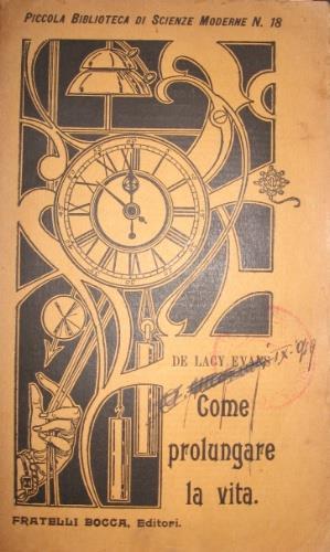 Come prolungare la vita - Evans De Lacy - copertina