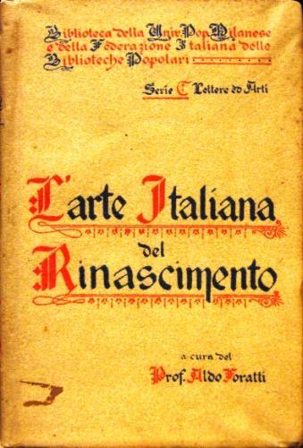 L' arte italiana del Rinascimento - Aldo Foratti - copertina