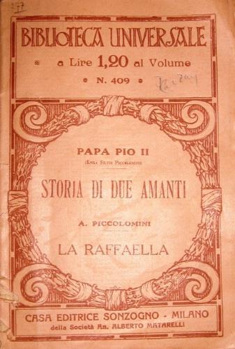 Storia di due amanti. La Raffaella - Enea S. Piccolomini,Alessandro Piccolomini - copertina