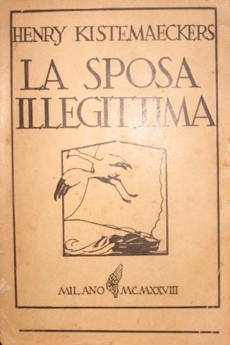 La sposa illegittima - Henry Kistemaeckers - copertina