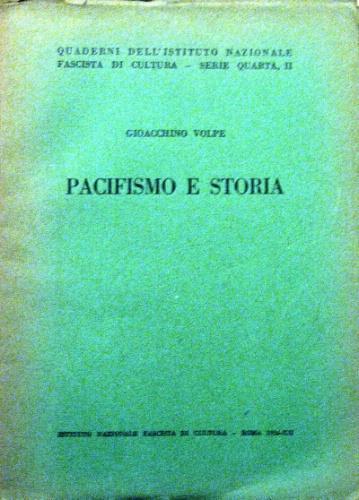 Pacifismo e storia - Gioacchino Volpe - copertina