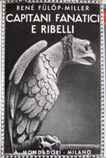 Capitani fanatici e ribelli