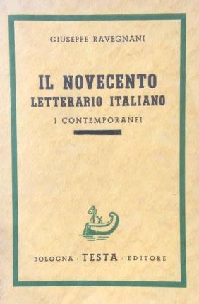 Il Novecento letterario italiano - Giuseppe Ravegnani - copertina