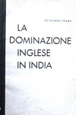 La dominazione inglese in India