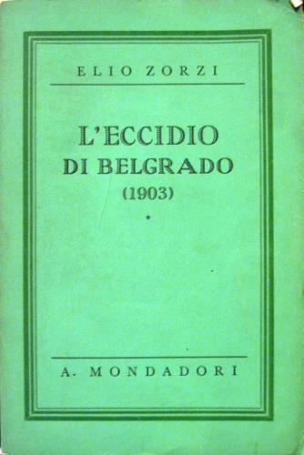 L' eccidio di Belgrado - Elio Zorzi - copertina