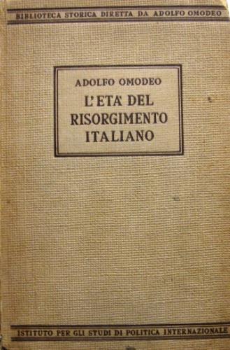 L' età del Risorgimento italiano - Adolfo Omodeo - copertina