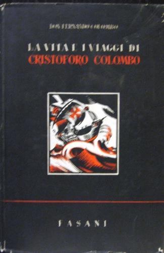 La vita e i viaggi di Cristoforo Colombo - Fernando Colombo - copertina