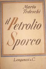 Il petrolio sporco