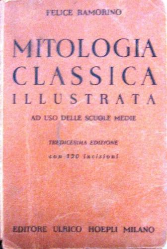 Mitologia classica illustrata - Felice Ramorino - copertina
