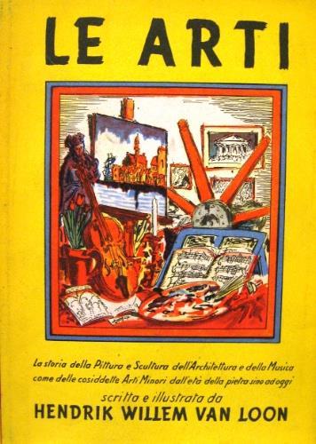 Le arti - Hendrik Willem Van Loon - copertina