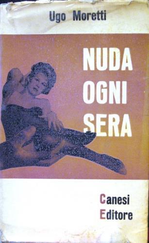 Nuda ogni sera - Ugo Moretti - copertina