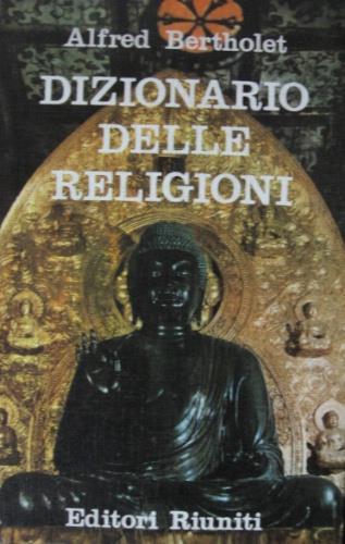 Dizionario delle religioni - Alfred Bertholet - copertina