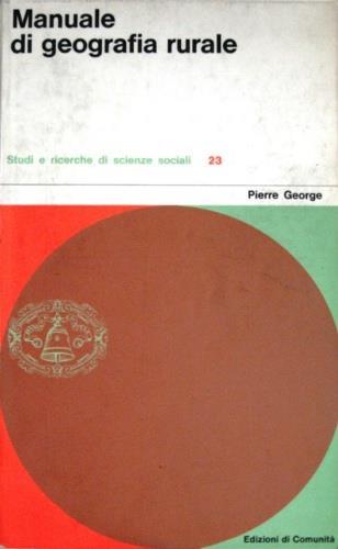Manuale di geografia rurale - Pierre George - copertina