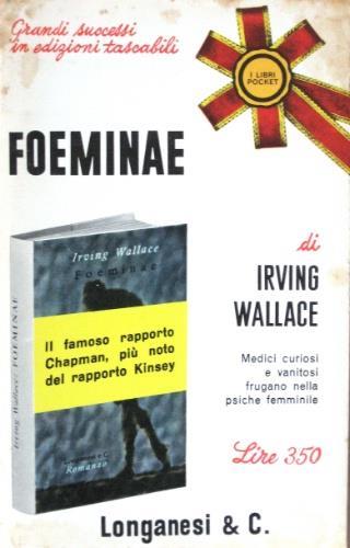 Foeminae - Irving Wallace - copertina