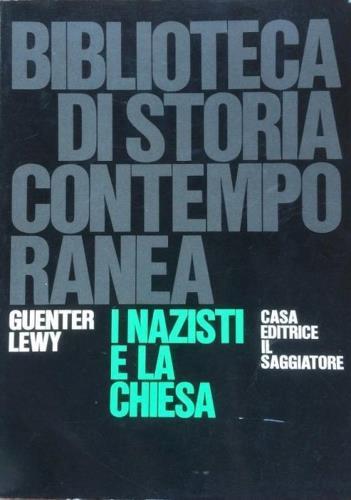 I nazisti e la Chiesa - Guenter Lewy - copertina