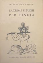 Lacrime e bugie per l’India