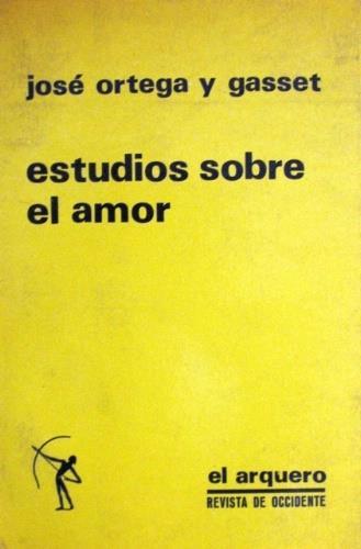 Estudios sobre el amor - José Ortega y Gasset - copertina