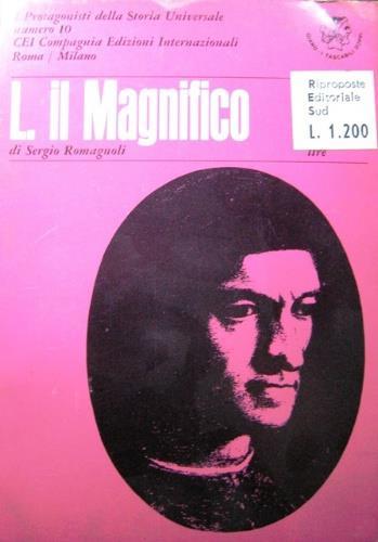 Machiavelli – L. il Magnifico - Sergio Bertelli,Sergio Romagnoli - copertina