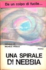 Una spirale di nebbia