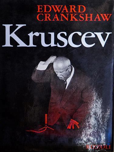 Kruscev - Edward Crankshaw - copertina