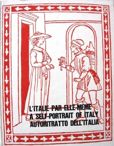 L' Italie par elle-même. A Self-Portrait of Italy. Autoritratto dell'Italia - copertina