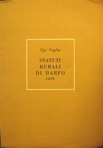 Statuti rurali di Darfo 1495 - Ugo Vaglia - copertina